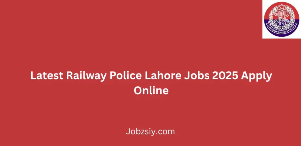Latest Railway Police Lahore Jobs 2025 Apply Online