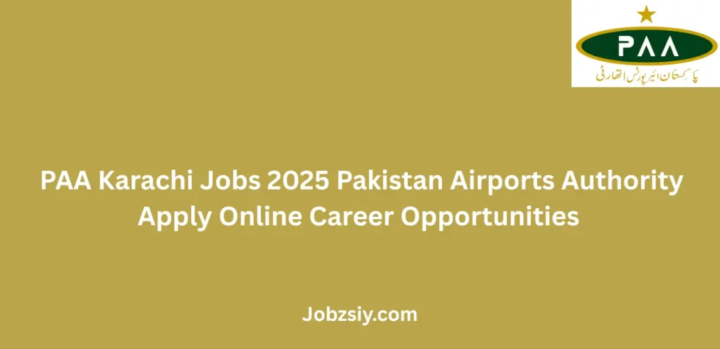 PAA Karachi Jobs 2025 Pakistan Airports Authority Apply Online Career Opportunities 